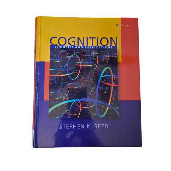 Cognition theories and applications by Stephen K. Reed 9780495602309 Wadsworth - Picture 1 of 7